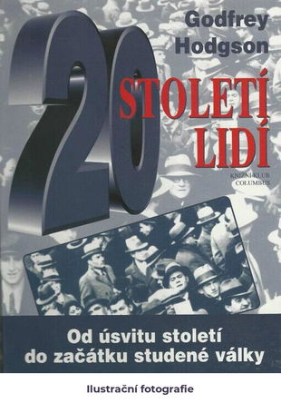 Století lidí: od úsvitu století do začátku studené války