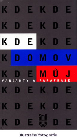 Kde domov můj: varianty a parafráze