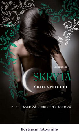 Škola noci.10,Skrytá