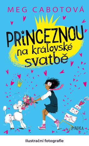 Princeznou na královské svatbě