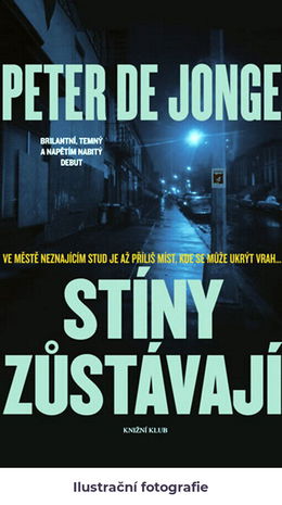 Stíny zůstávají