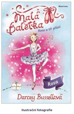 Malá baletka.Rosa a tři přání