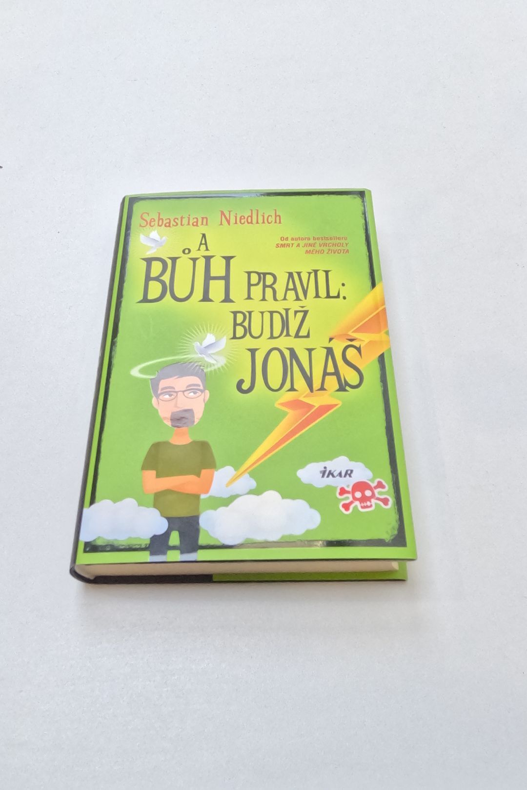 A Bůh pravil: Budiž Jonáš