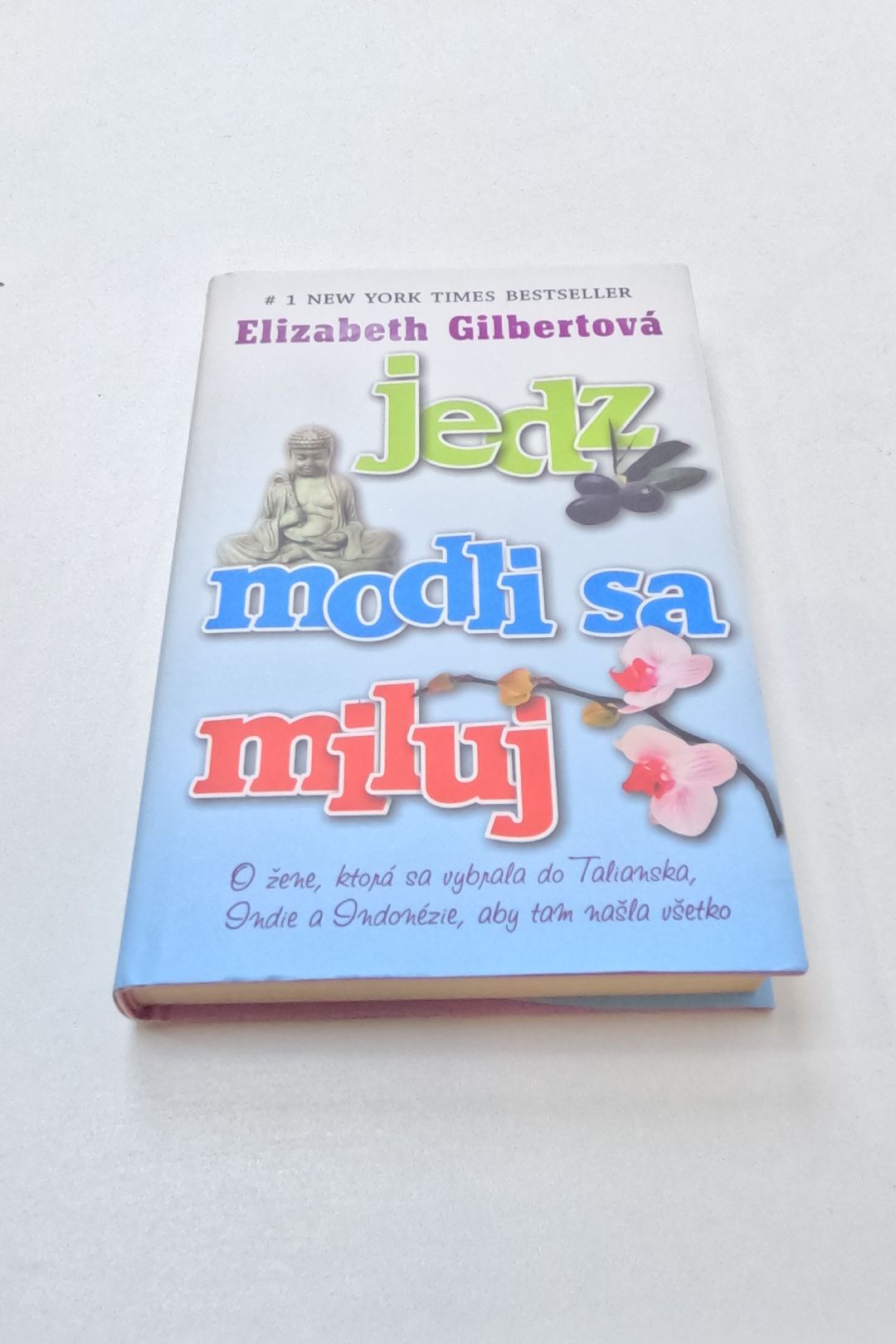 Jedz, modli sa, miluj: o ženě, ktorá sa vybrala do Talianska, Indie a Indonézie, aby tam našla v...