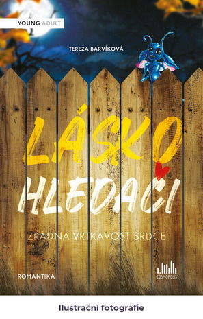 Láskohledači: zrádná vrtkavost srdce
