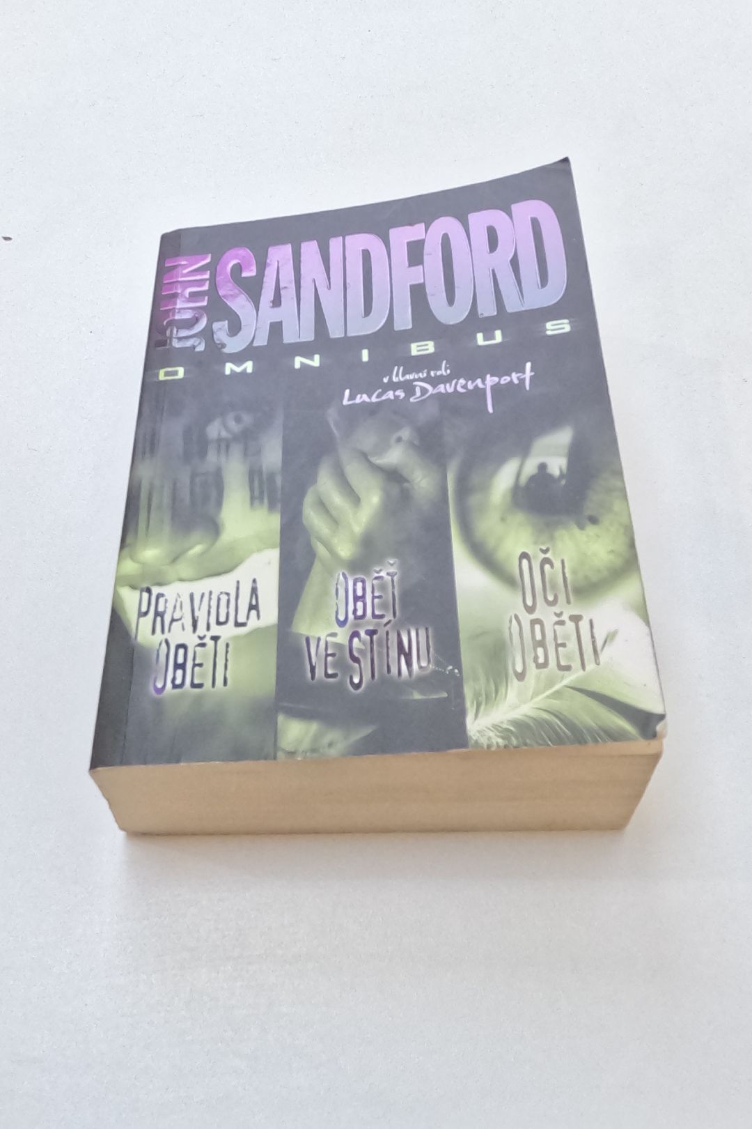 Pravidla oběti ;Oběť ve stínu ; Oči oběti: John Sandford omnibus: v hlavní roli Lucas Davenport