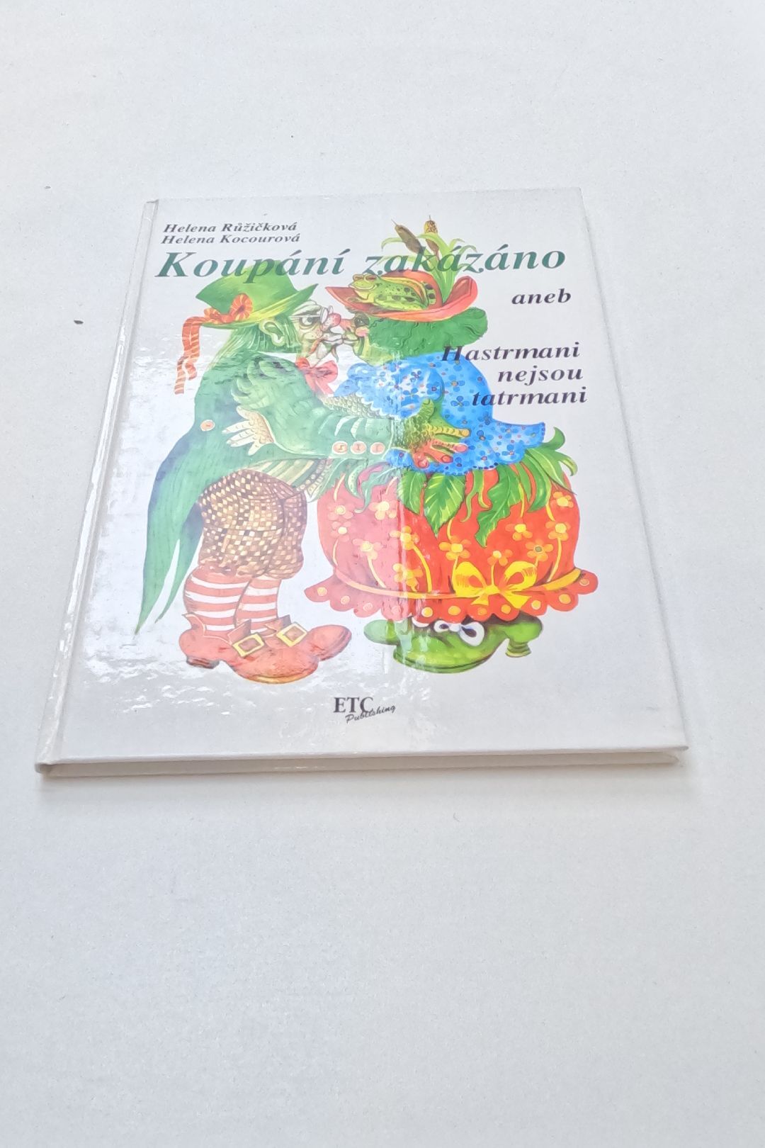 Koupání zakázáno, aneb, Hastrmani nejsou tatrmani