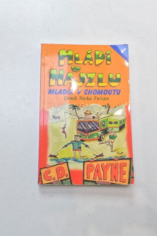 Mládí v hajzlu: další pokračování deníku Nicka Twispa.Kniha čtvrtá,Mladík v chomoutu