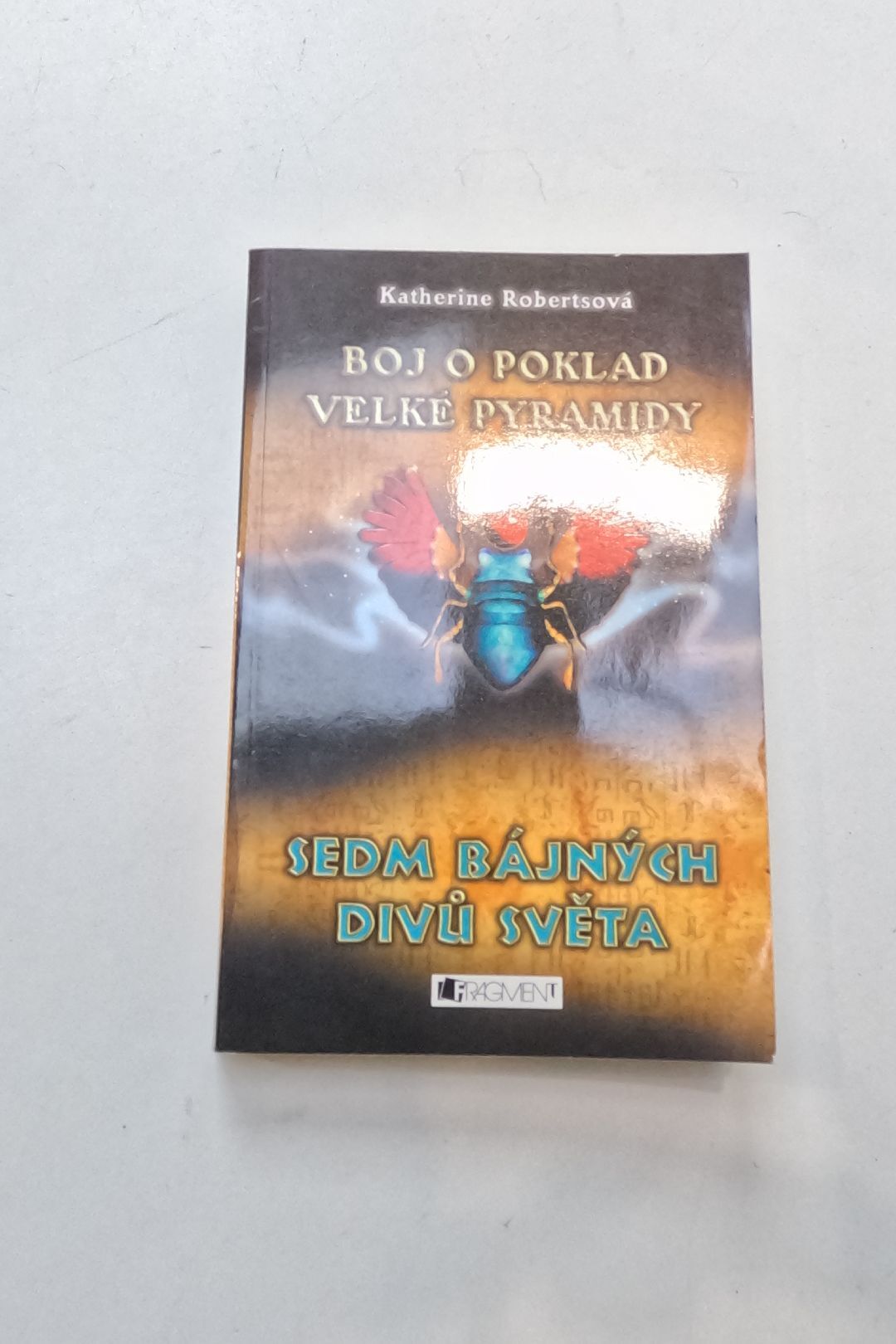 Sedm bájných divů světa.Boj o poklad Velké pyramidy