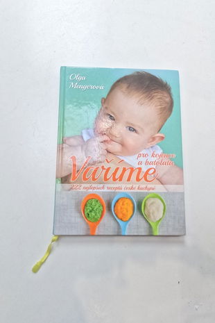 Vaříme pro kojence a batolata: 222 nejlepších receptů české kuchyně