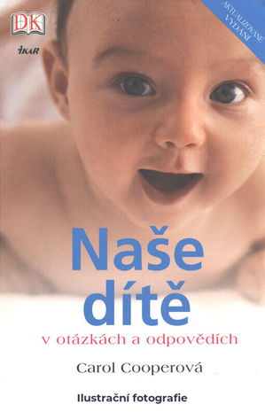 Naše dítě v otázkách a odpovědích