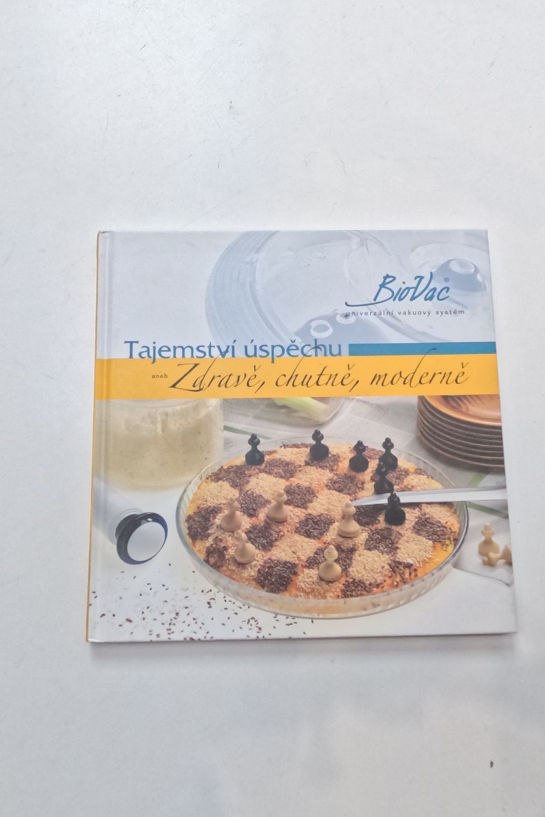 Kniha o přípravě pokrmů s vakuovým univerzálním systémem BioVac: návody, doporučení a recepty