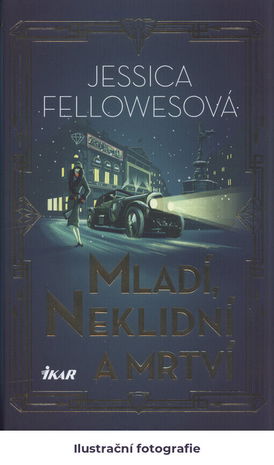 Mladí, neklidní a mrtví