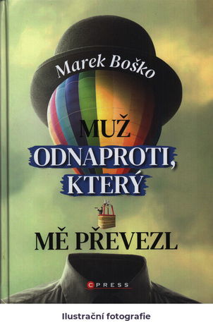 Muž odnaproti, který mě převezl