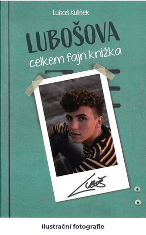 Lubošova celkem fajn knížka: všechny důvody světa, proč jsem youtuberem