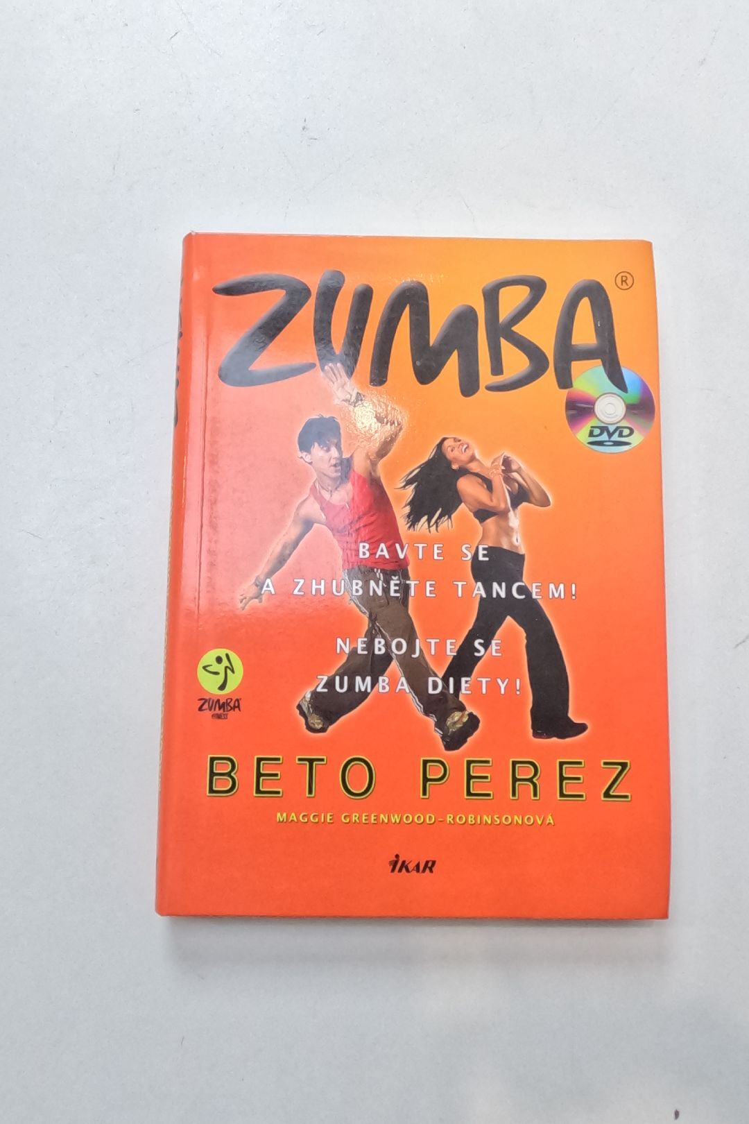 Zumba: bavte se a zhubněte tancem!: nebojte se zumba diety !