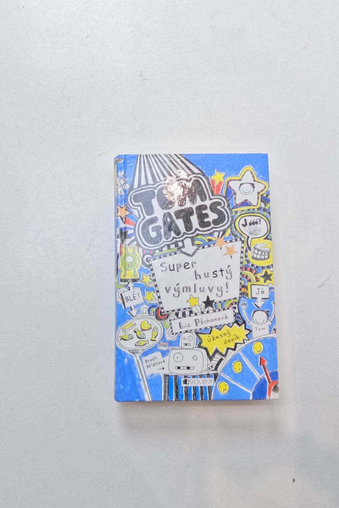 Úžasný deník - Tom Gates.Super hustý výmluvy!