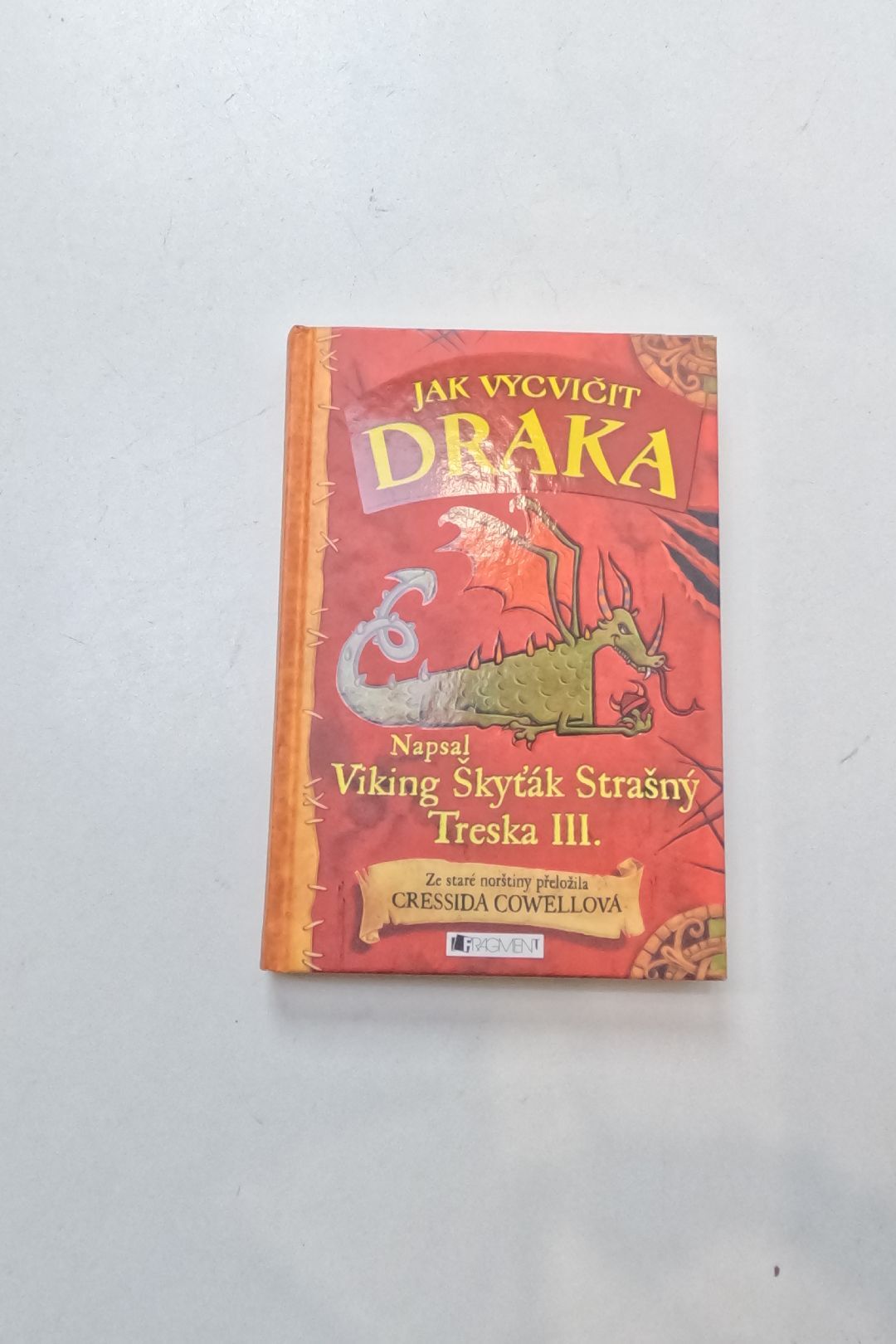 Jak vycvičit draka: napsal Škyťák Strašný Treska III.