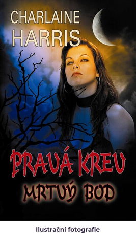 Pravá krev.Mrtvý bod