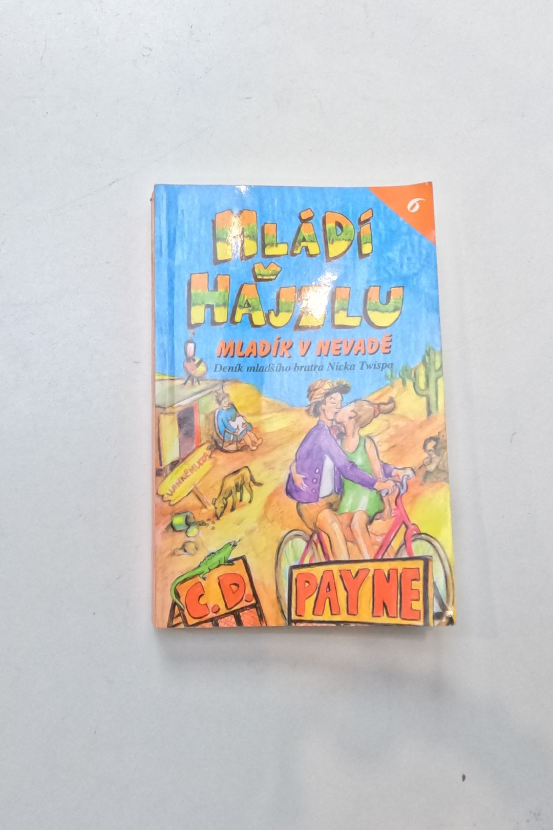Mládí v hajzlu: deník mladšího bratra Nicka Twispa.Kniha šestá,Mladík v Nevadě