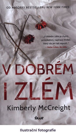 V dobrém i zlém