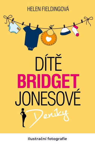 Dítě Bridget Jonesové: deníky