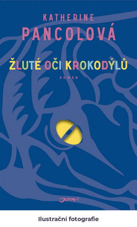 Žluté oči krokodýlů: román
