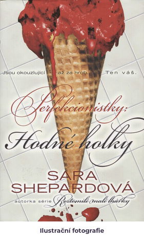 Perfekcionistky.Hodné holky