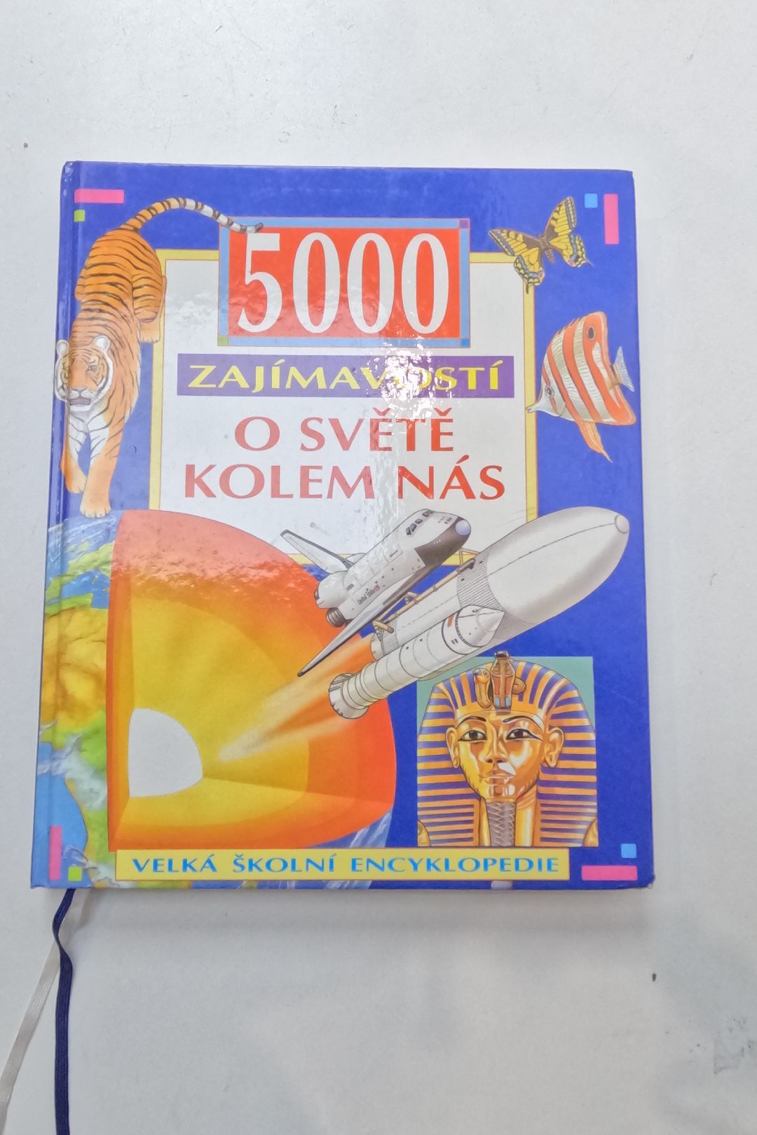 5000 zajímavostí o světě kolem nás: velká školní encyklopedie