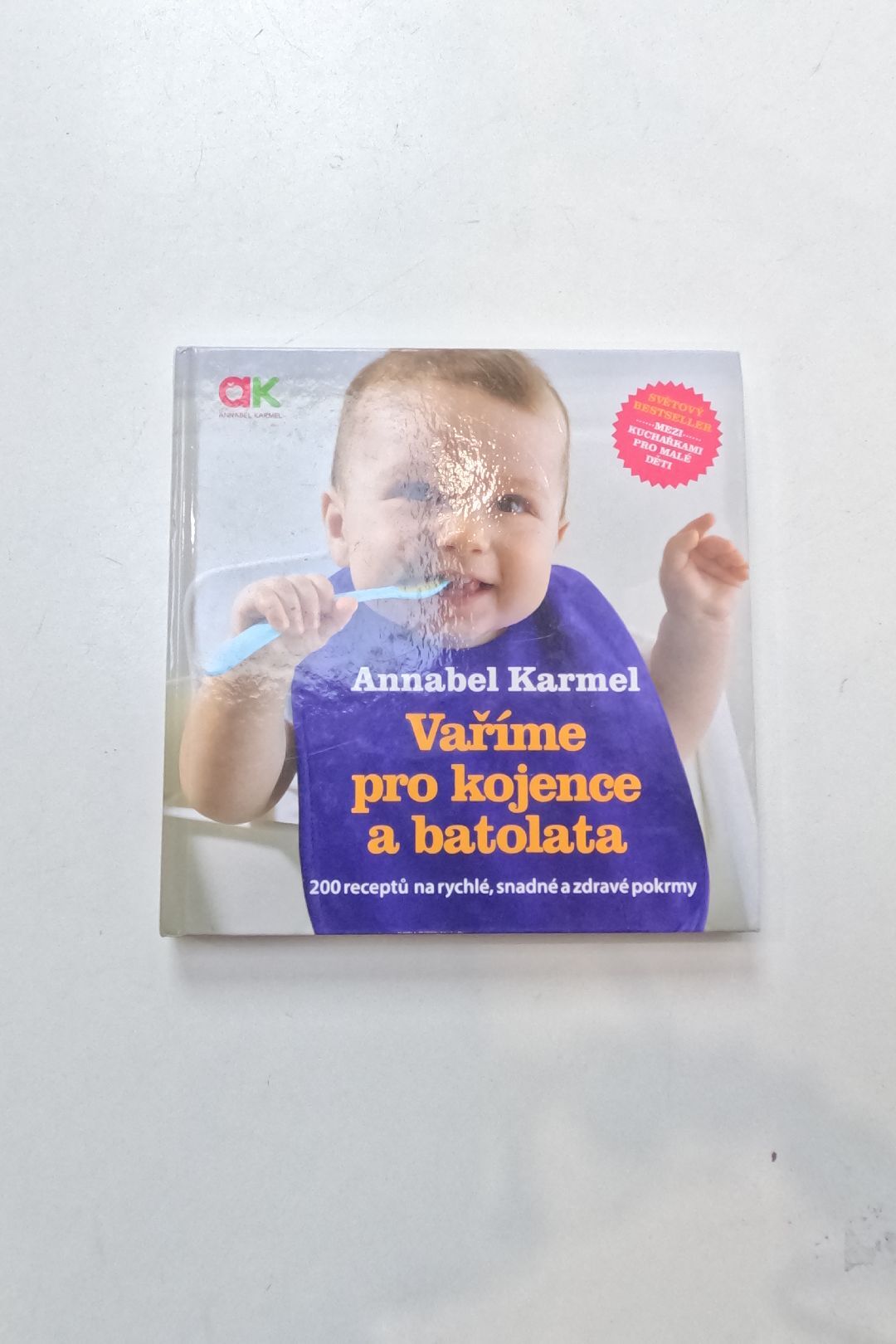 Vaříme pro kojence a batolata: 200 receptů na rychlé, snadné a zdravé pokrmy