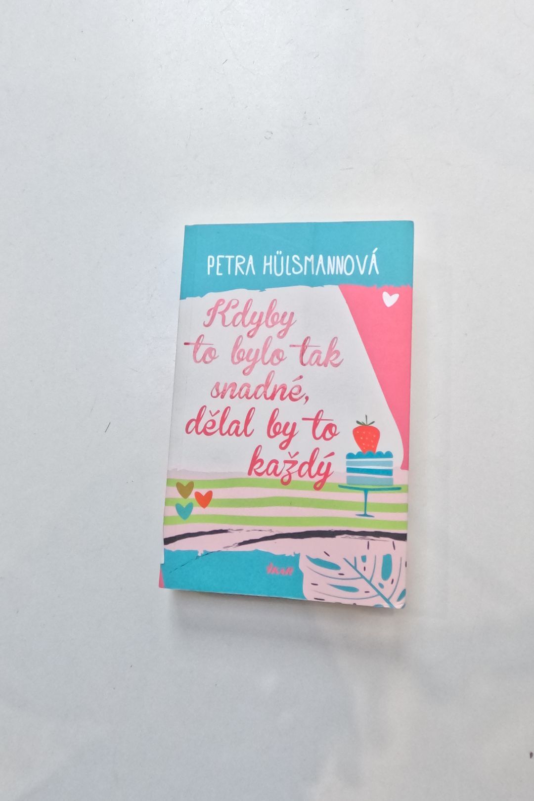 Kdyby to bylo tak snadné, dělal by to každý