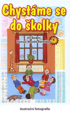 Chystáme se do školky: o tom, že ve školce je to prima