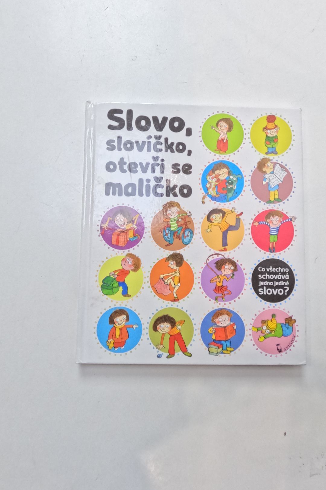 Slovo, slovíčko, otevři se maličko