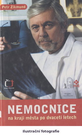 Nemocnice na kraji města po dvaceti letech: televizní román podle stejnojmenného seriálu