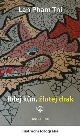 Bílej kůň, žlutej drak