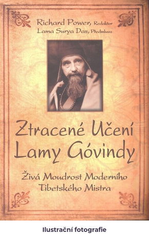 Ztracené učení lamy Góvindy: živá moudrost moderního tibetského mistra
