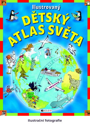 Ilustrovaný dětský atlas světa