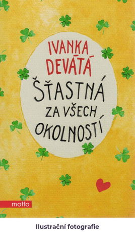 Šťastná za všech okolností