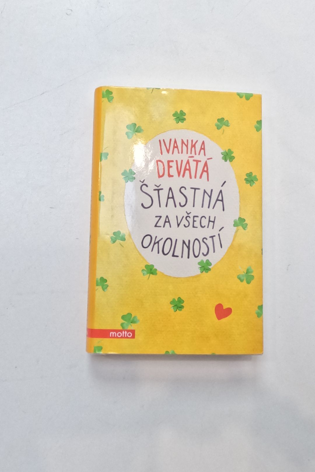 Šťastná za všech okolností