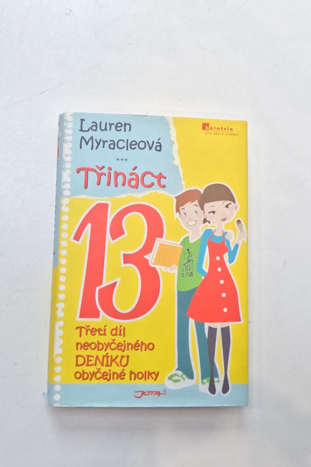 Třináct: třetí díl neobyčejného deníku obyčejné holky